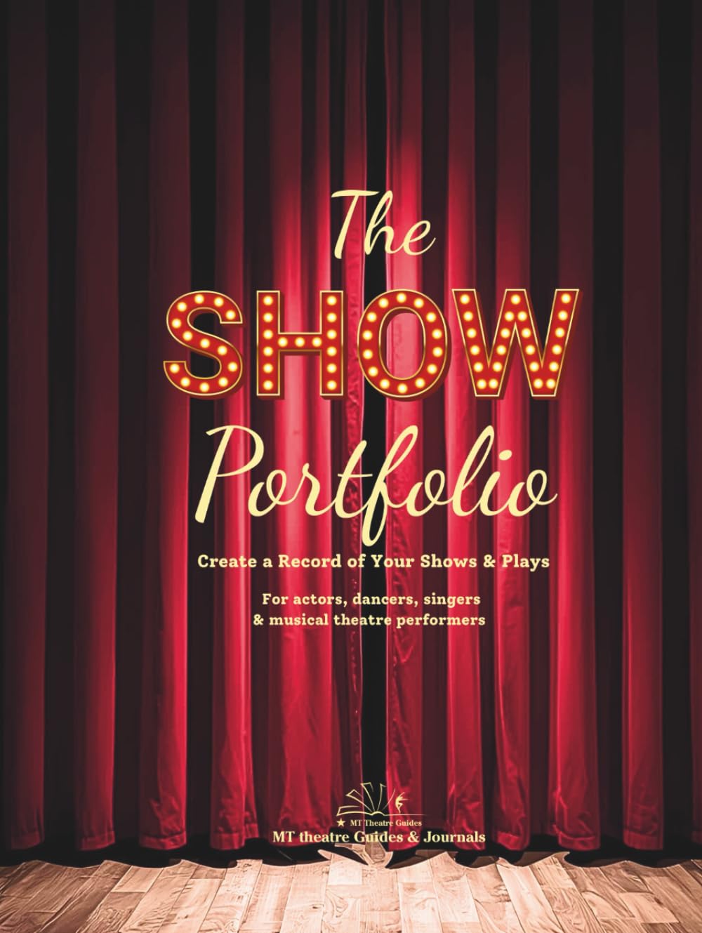 capítulo por capítulo baixar The Show Portfolio: Create a Record of Your Shows & Plays. For actors, dancers, singers & musical theatre performers.