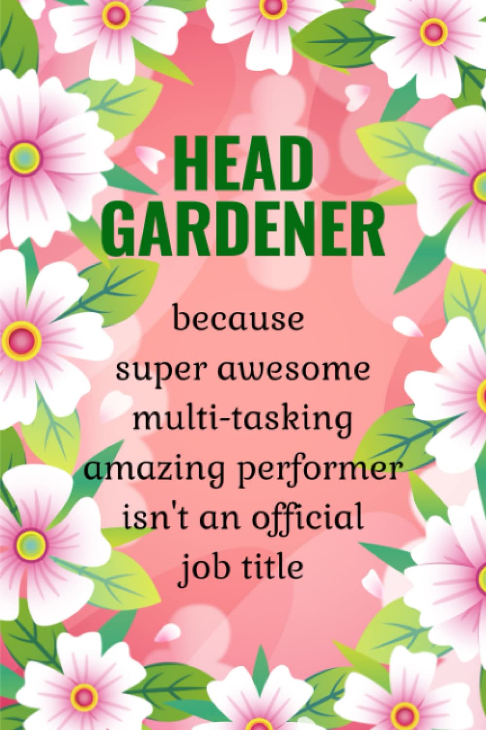 Head Gardener: Funny Notebook. Head Gardener Gifts. baixar livro de graça