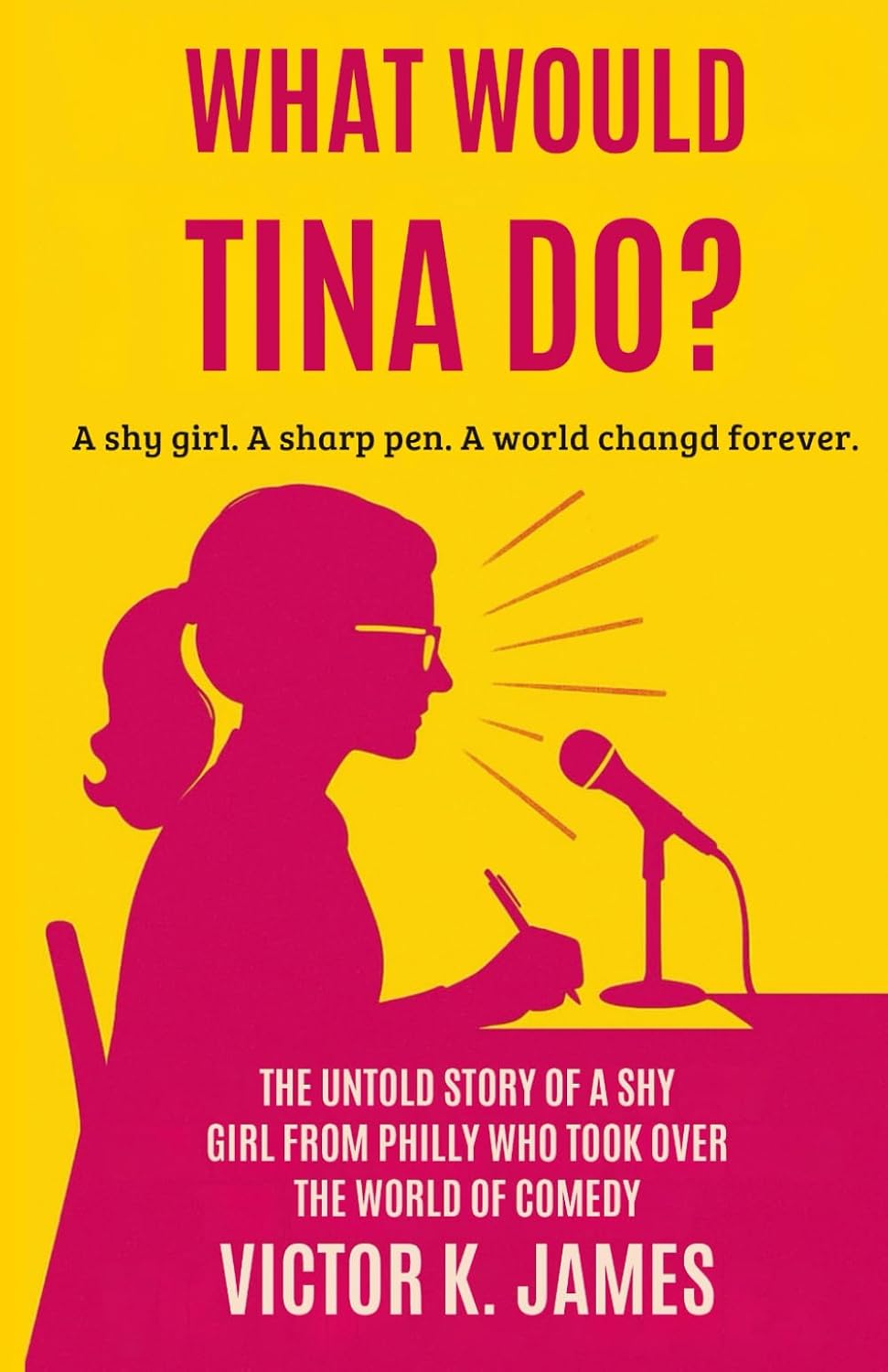 capítulo por capítulo baixar What Would Tina Do?: The Untold Story of a Shy Girl from Philly Who Took Over the World of Comedy