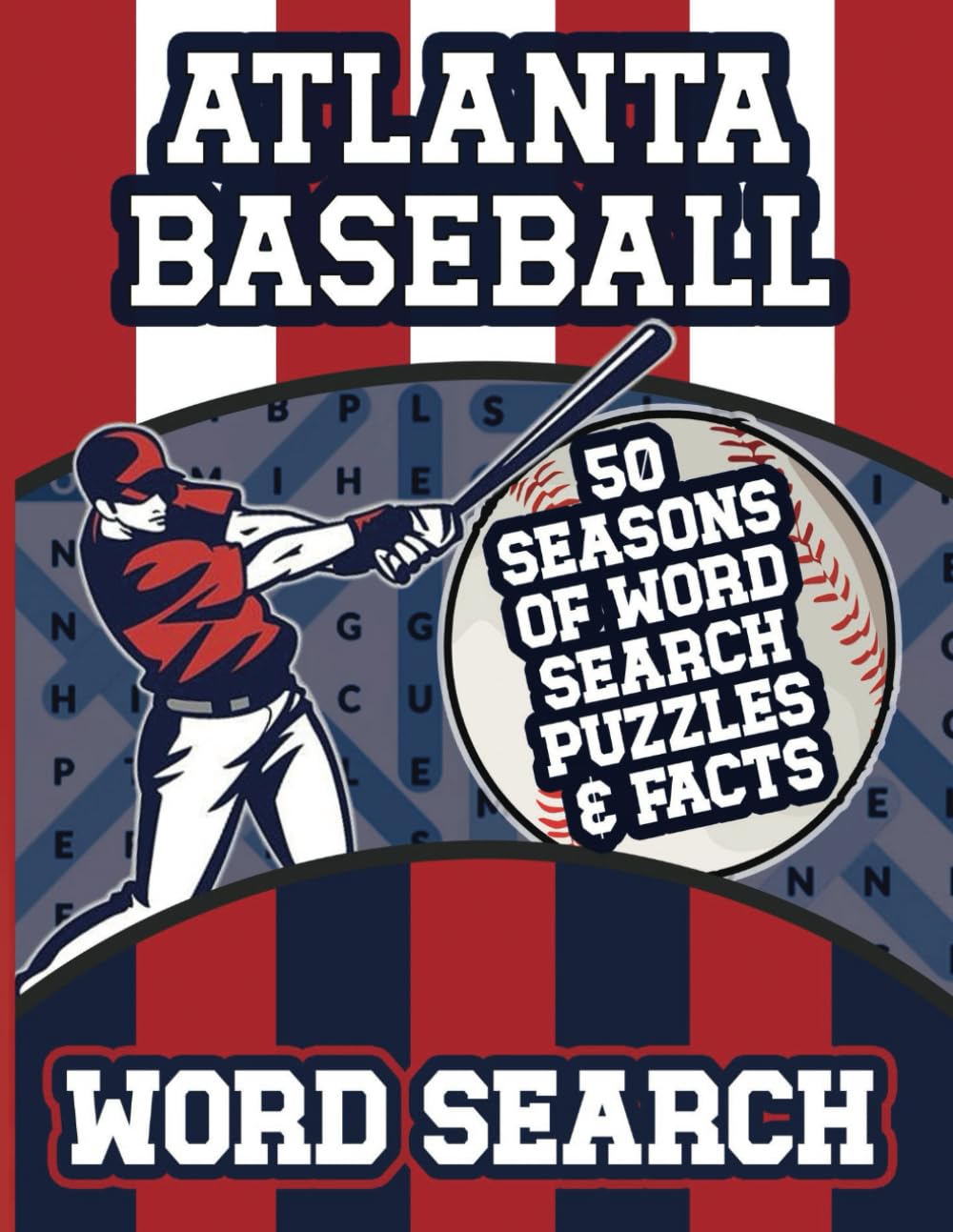 ler totalmente Atlanta Baseball Word Search: 50 Seasons of Facts, Rosters, and Word Searches for Braves Fans