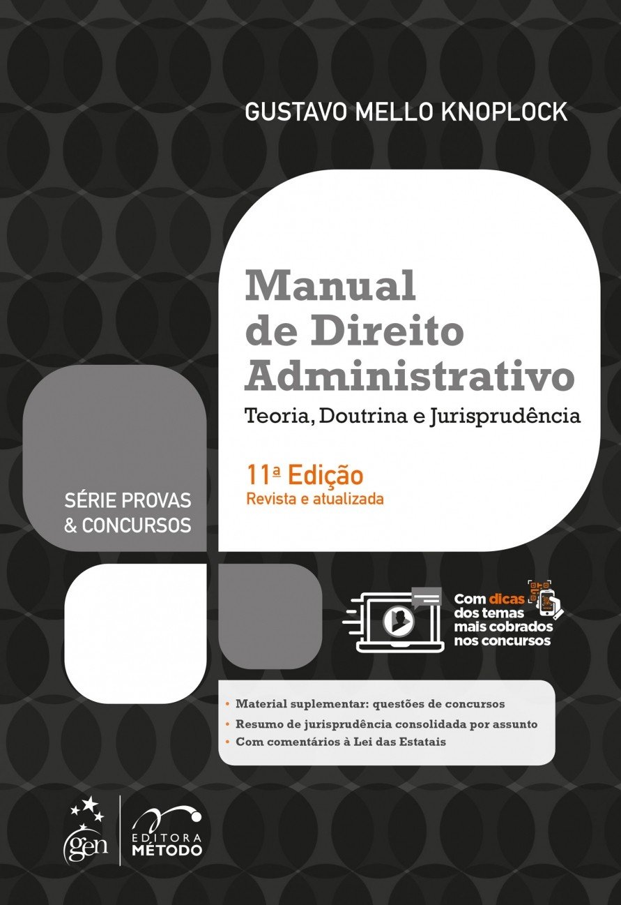 Série Provas & Concursos - Manual de Direito Administrativo - Teoria, Doutrina e Jurisprudência