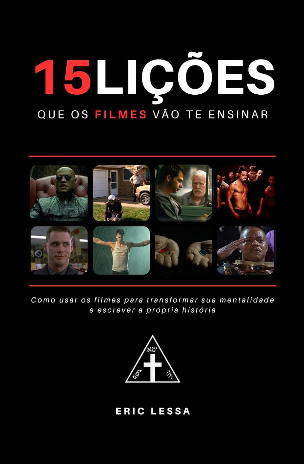 capítulo por capítulo baixar 15 lições que os filmes vão te ensinar: Como usar os filmes para transformar sua mentalidade e escrever a própria história