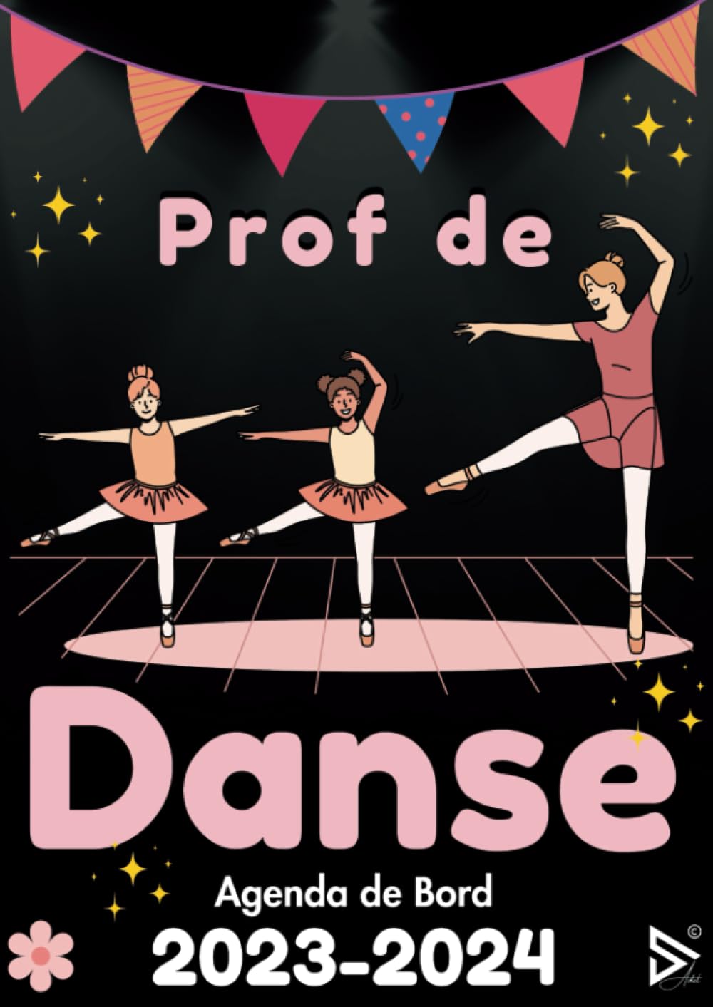 Agenda Prof de Danse 2023 2024: Carnet de bord | Organisateur planificateur Semainier et Mensuel | Cahier Journal Enseignant | Cadeau Professeur de Danse Fin d'Année | A4 (French Edition) baixar o livro de graça