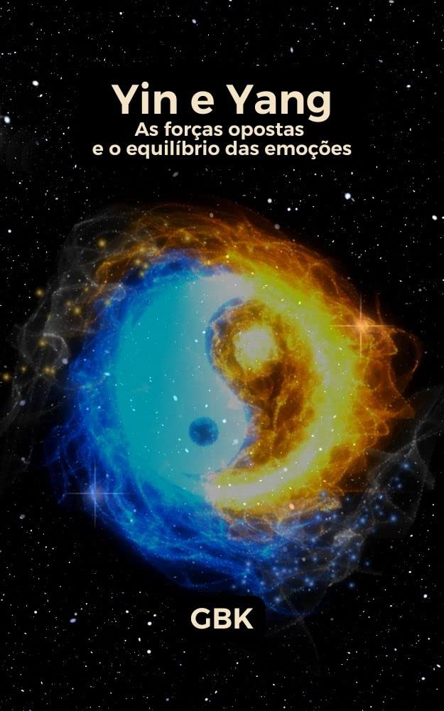 Yin & Yang: As forças opostas e o equilíbrio das emoções baixar livro de graça