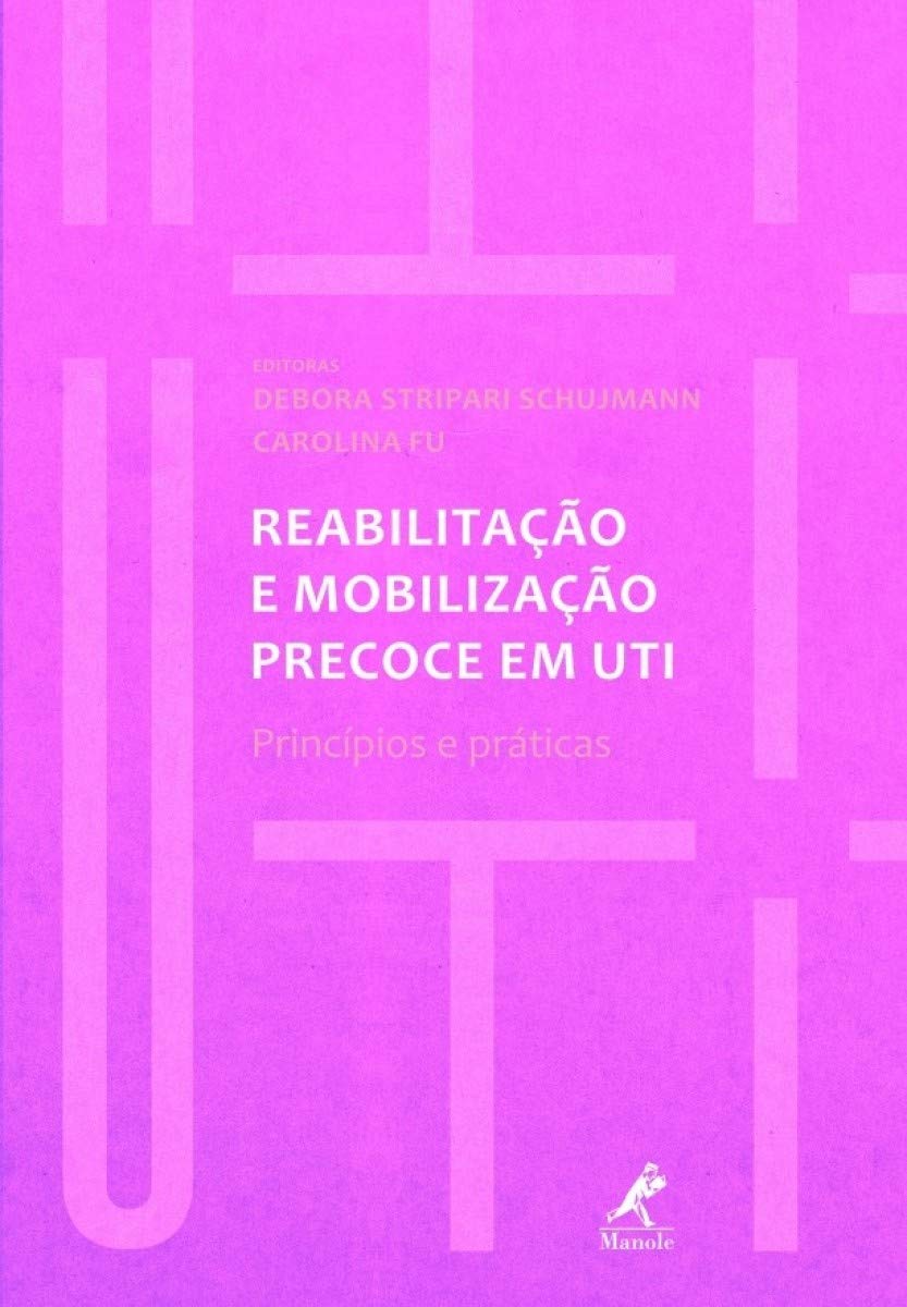 Reabilitação e mobilização precoce em UTI: princípios e práticas baixar livro de graça