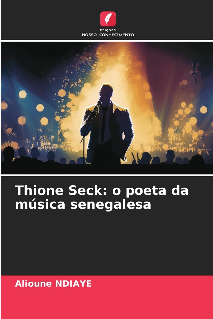Thione Seck: o poeta da música senegalesa baixar o livro de graça