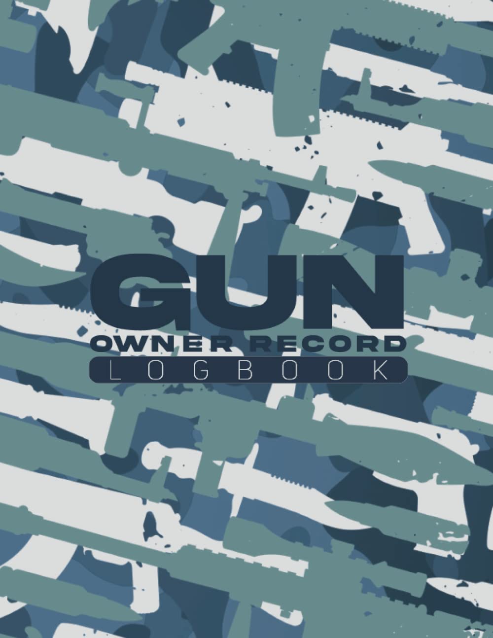 capítulo por capítulo baixar gun owner record logbook: Personal Firearms Record Log Book for Gun Collectors - acquisition, Disposition and Insurance Details - Repairs,... (gun owner record logbook - Camouflage Serie)