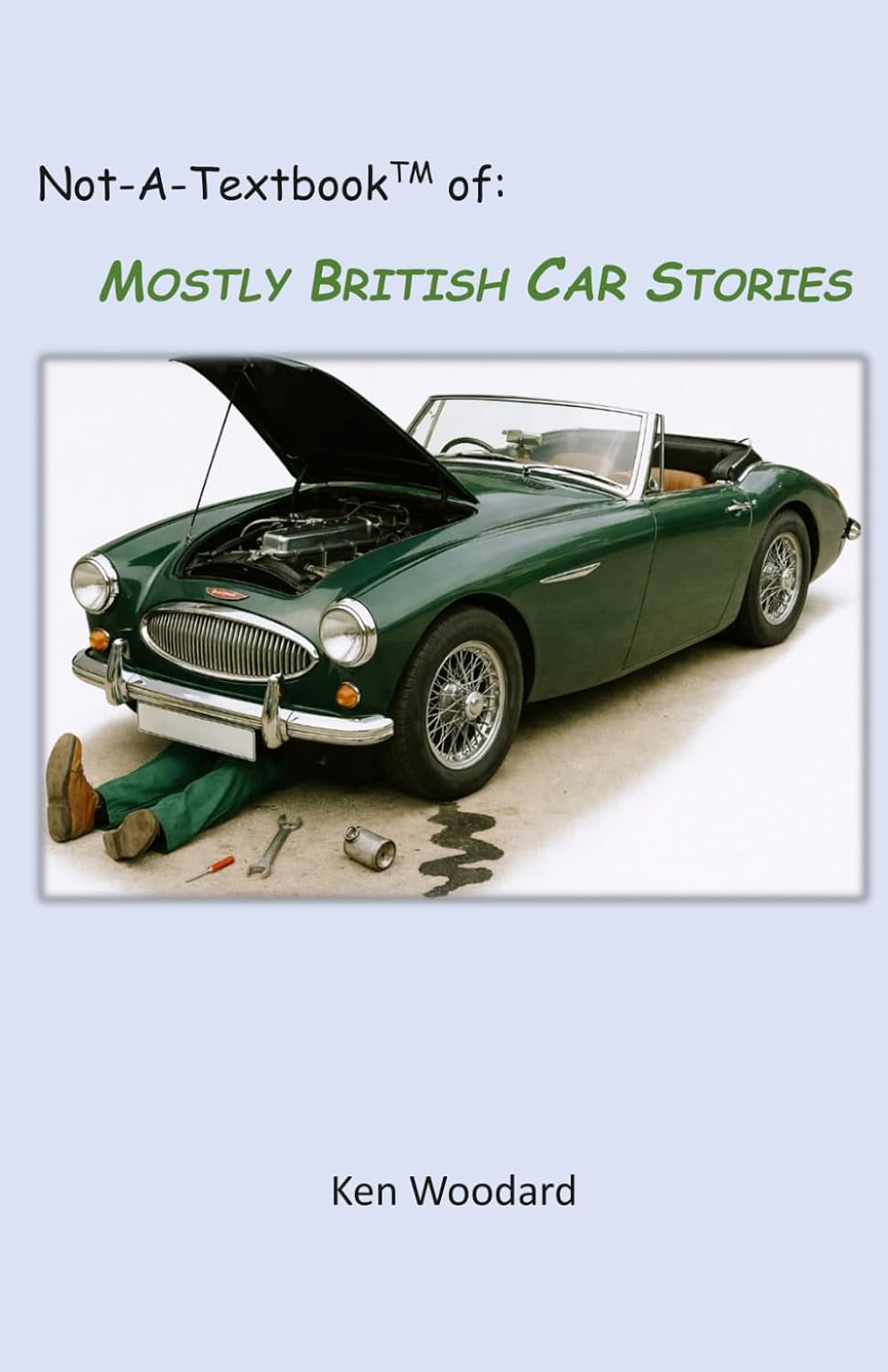 ler totalmente Not-A-Textbook: Mostly British Car Stories