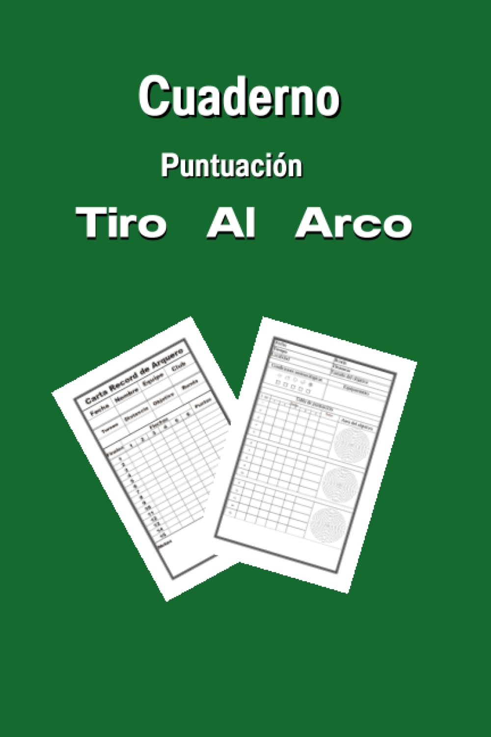 ler totalmente Cuaderno Puntuación Tiro Al Arco: Cuaderno para Arqueros con Dianas para el aprendizaje y práctica, Registro de entrenamientos, Campeonatos, Competiciones Deportivas (Spanish Edition)