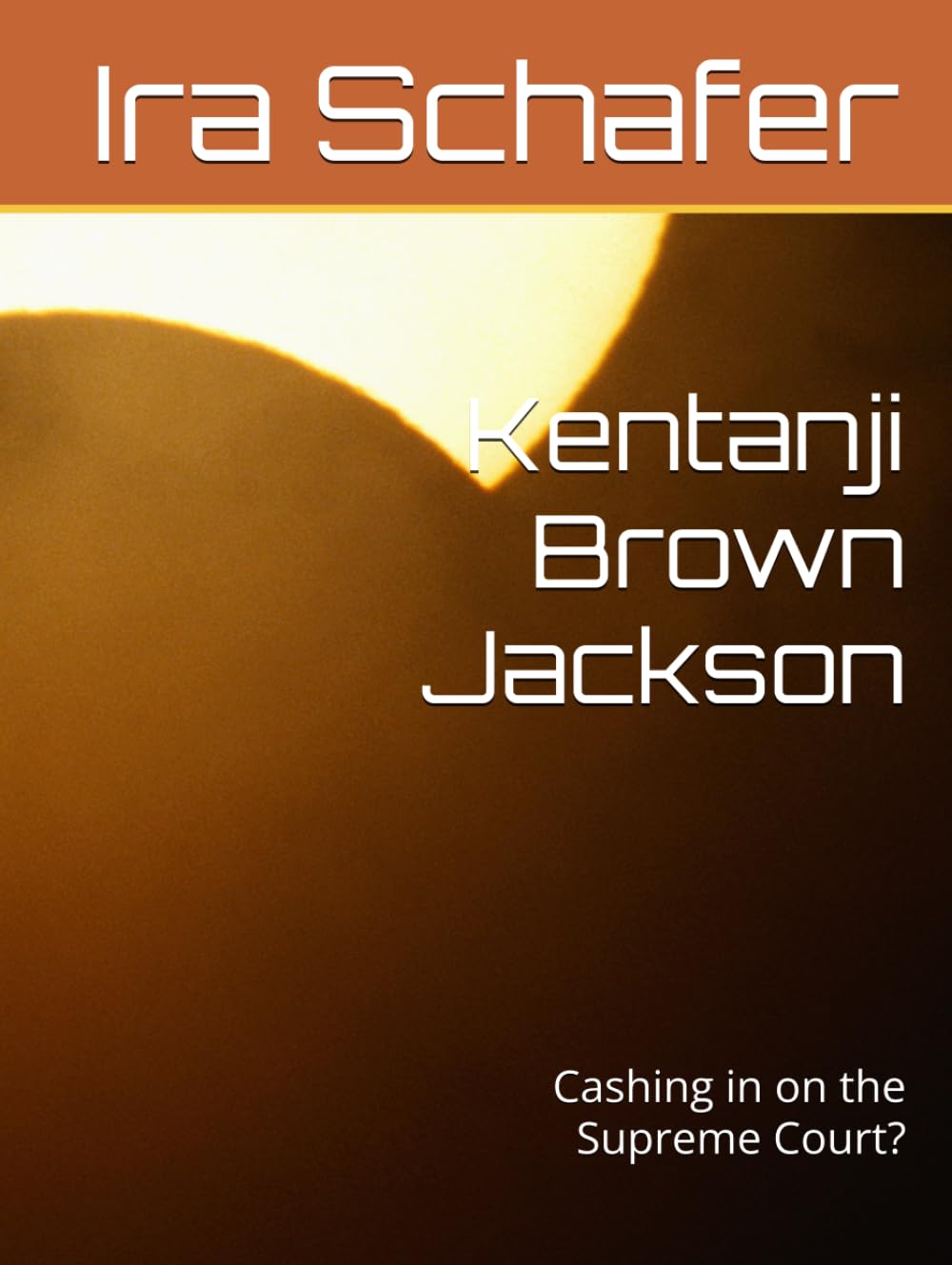 Kentanji Brown Jackson: Cashing in on the Supreme Court? baixar o livro de graça
