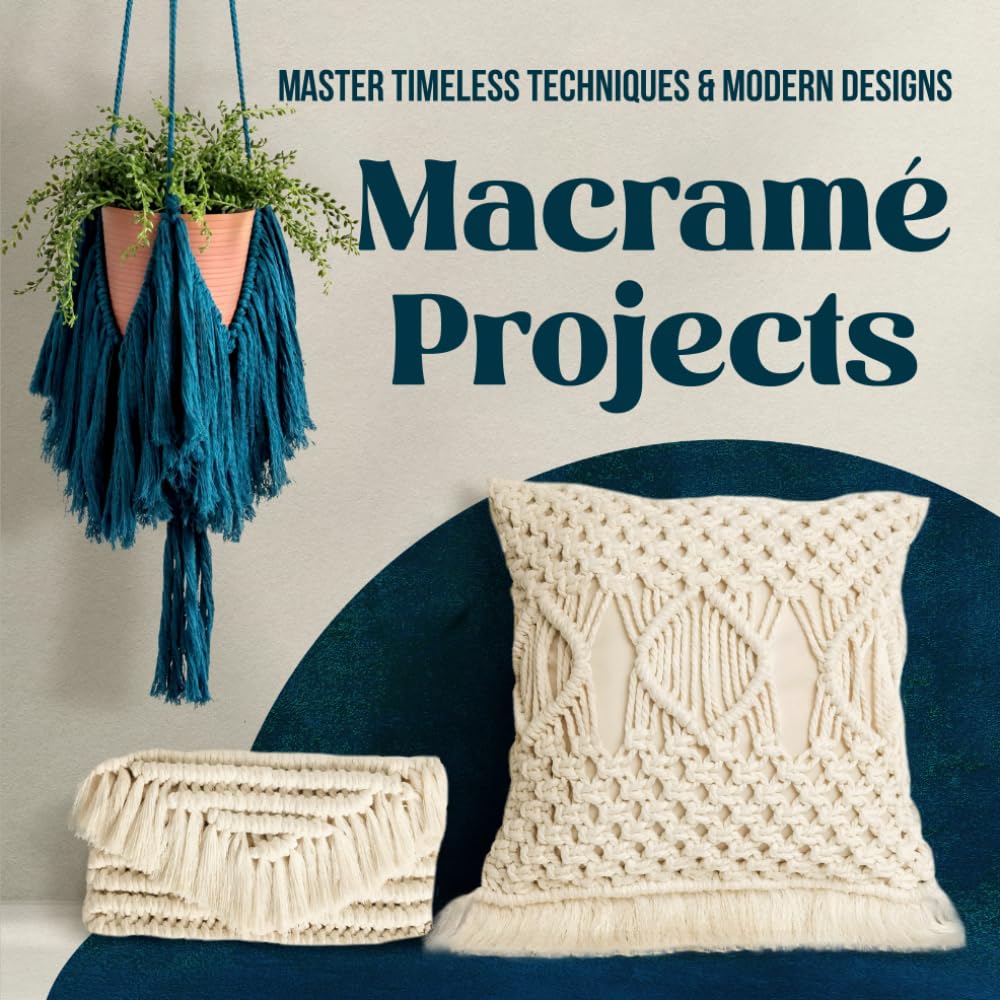 Macramé Projects: Master Timeless Techniques and Modern Designs: Beautiful Interior Designs baixar livro de graça