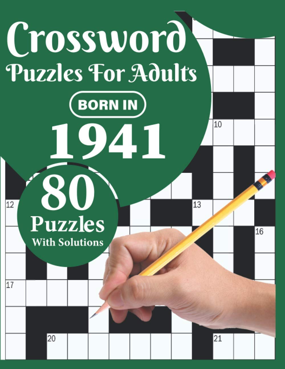 Crossword Puzzles For Adults: Born In 1941: A Special Easy-To-Read Large Print Crossword Puzzle Book For Adults With Medium To Difficult Level With 80 Puzzles (Included Solution) baixar livro de graça