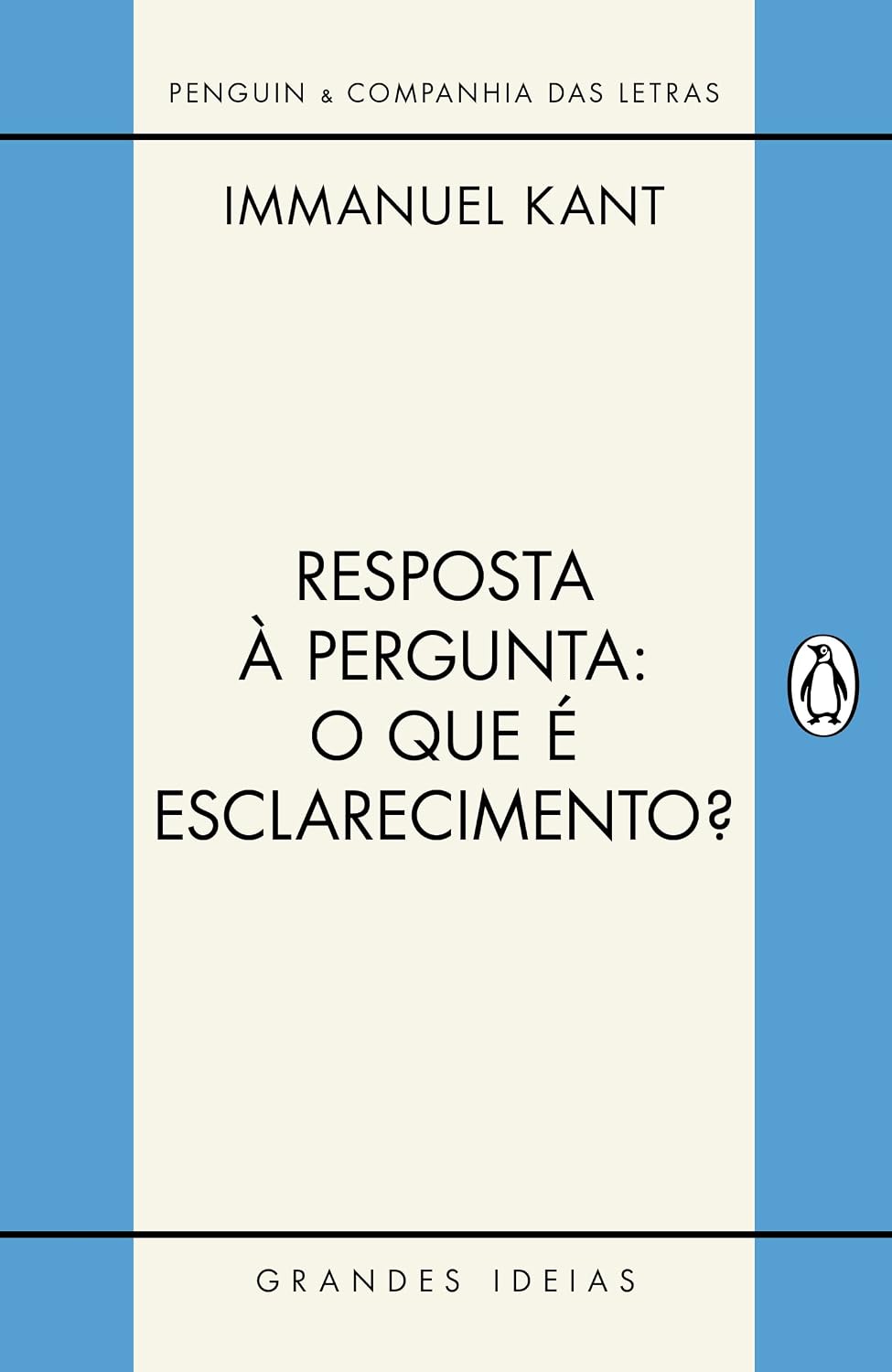 Resposta à pergunta: O que é esclarecimento? - Introdução fundamental à obra de Kant: E outros textos baixar livro de graça