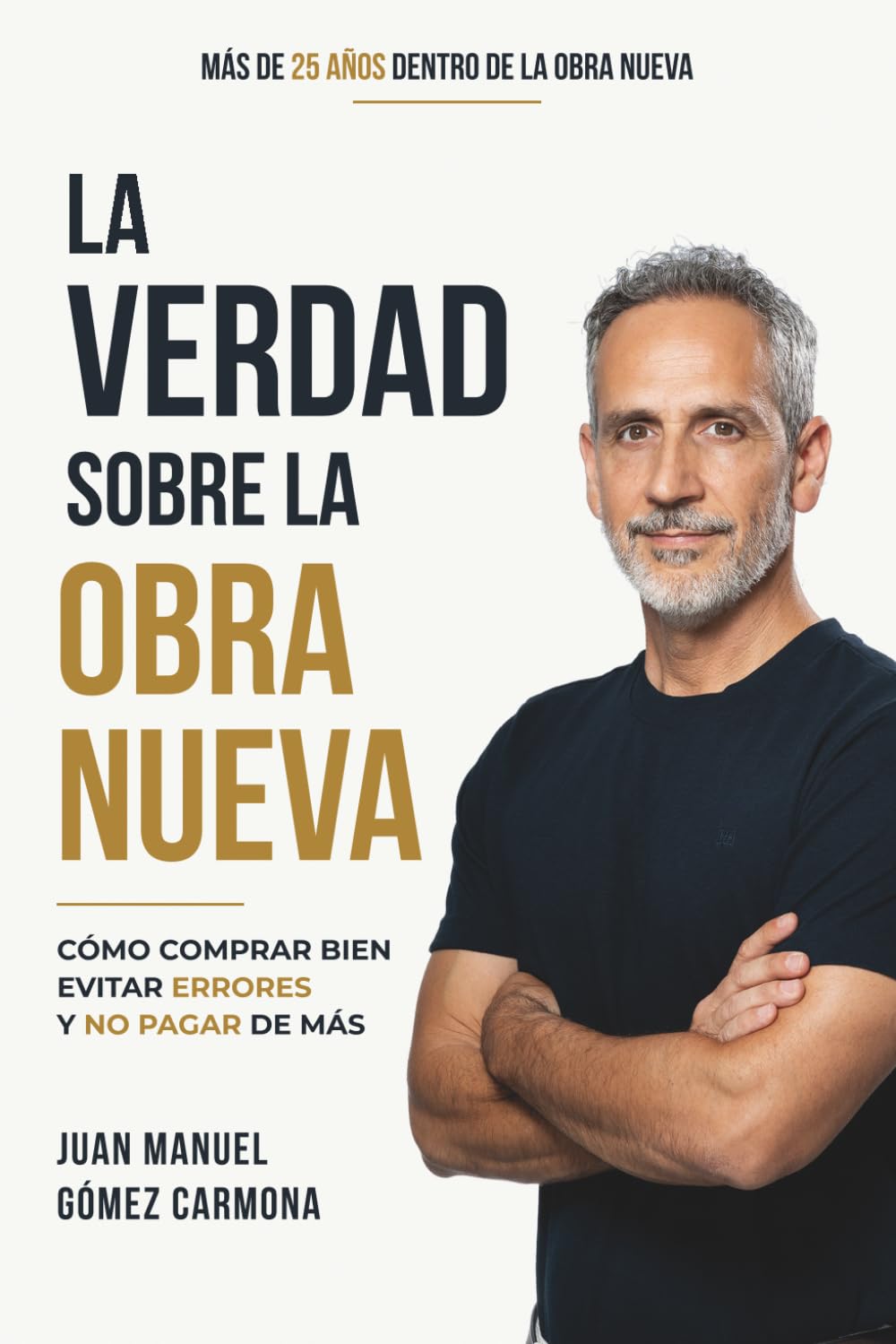 La verdad sobre la obra nueva: Cómo comprar bien, evitar errores y no pagar de más (Spanish Edition) baixar livro de graça