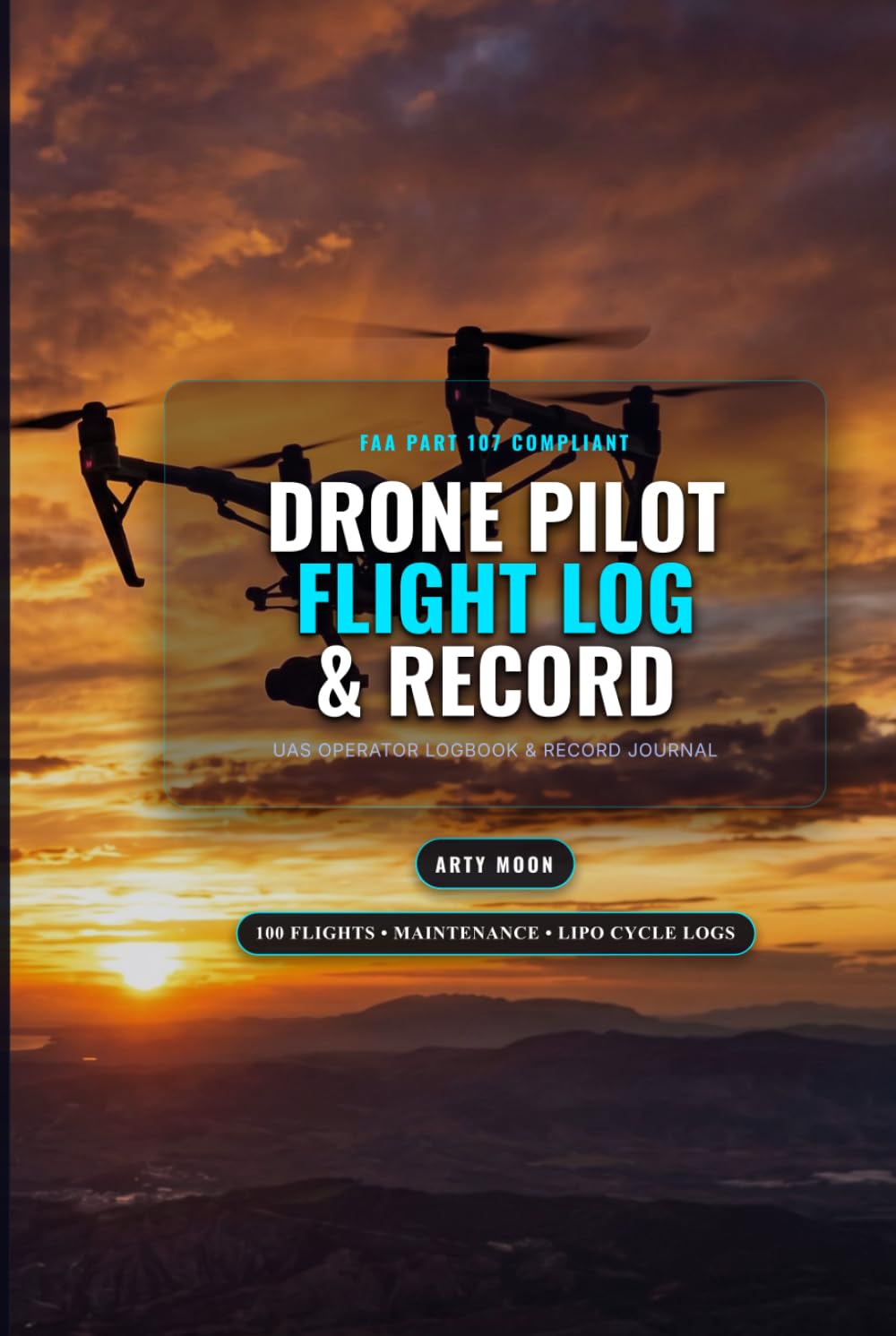 Drone Pilot Flight Log & Record Book: UAS Operator Logbook, FAA Part 107 Compliance Journal, Aircraft Maintenance & LiPo Battery Tracker baixar o livro de graça