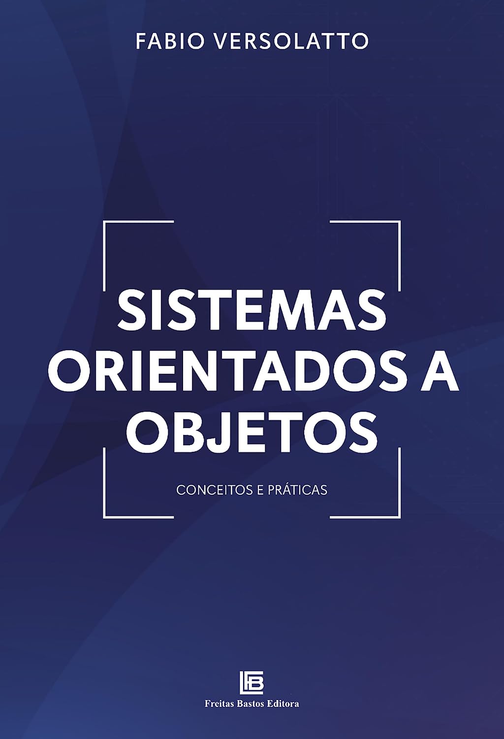 Sistemas Orientados a Objetos: Conceitos e práticas baixar o livro de graça