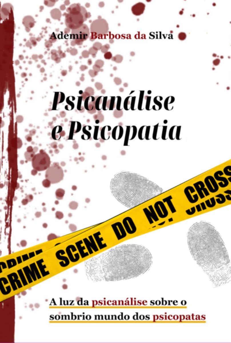 ler totalmente Psicanálise e Psicopatia
