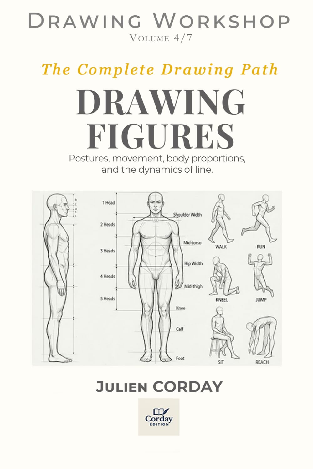 DRAWING FIGURES: Postures, movement, body proportions, and the dynamics of line. (Drawing Workshop)