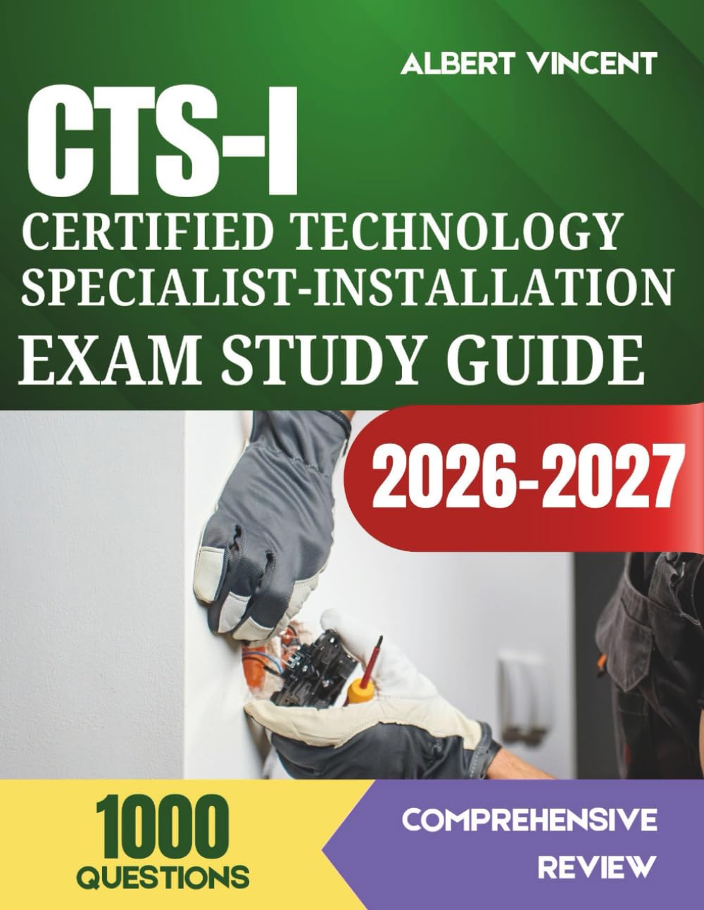 ler totalmente CTS-I Certified Technology Specialist-Installation Exam Study Guide 2026-2027: Pass the AVIXA Examination with Comprehensive Content Review and 1,000 Practice Questions