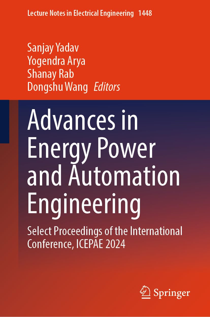 capítulo por capítulo baixar Advances in Energy Power and Automation Engineering: Select Proceedings of the International Conference, ICEPAE 2024 (Lecture Notes in Electrical Engineering Book 1448) (English Edition)
