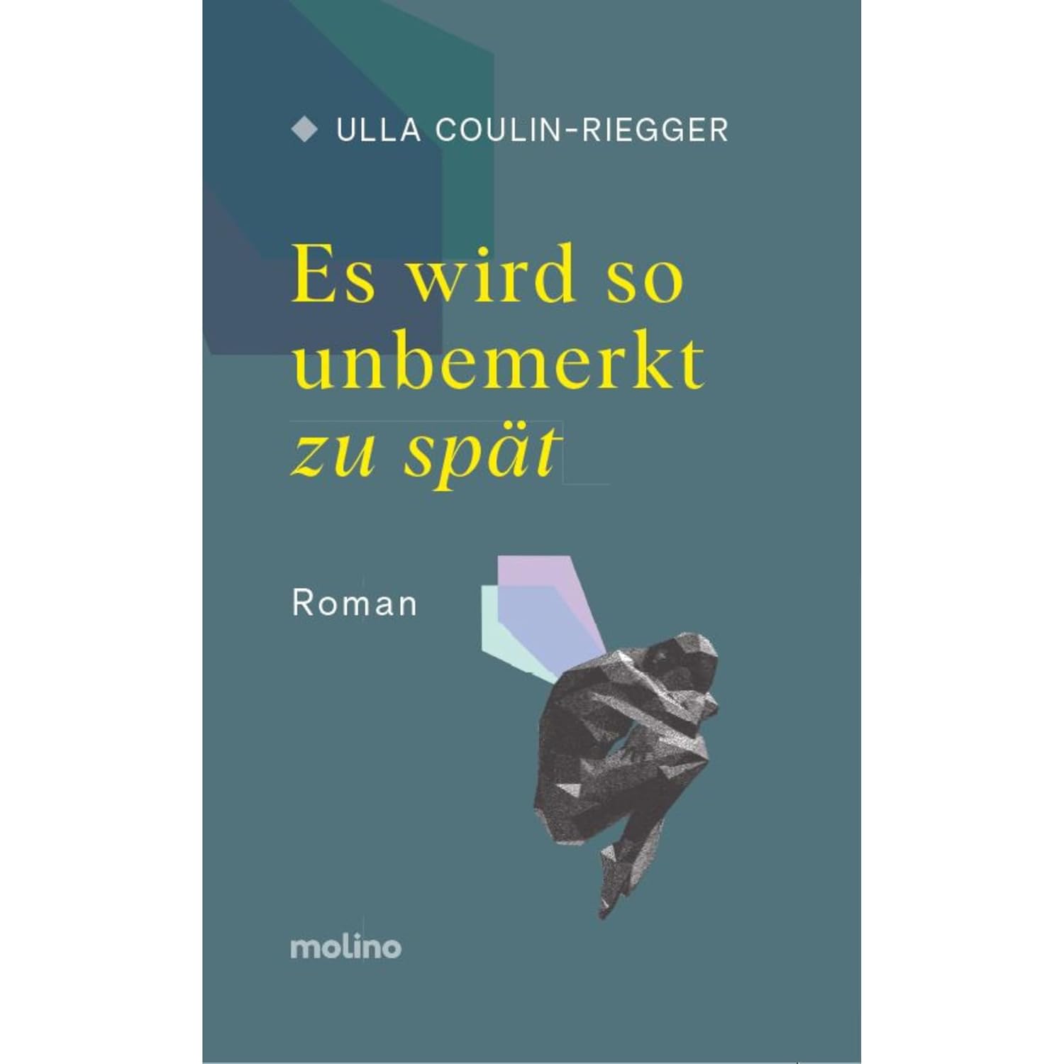 ler totalmente Es wird so unbemerkt zu spät: Roman (German Edition)