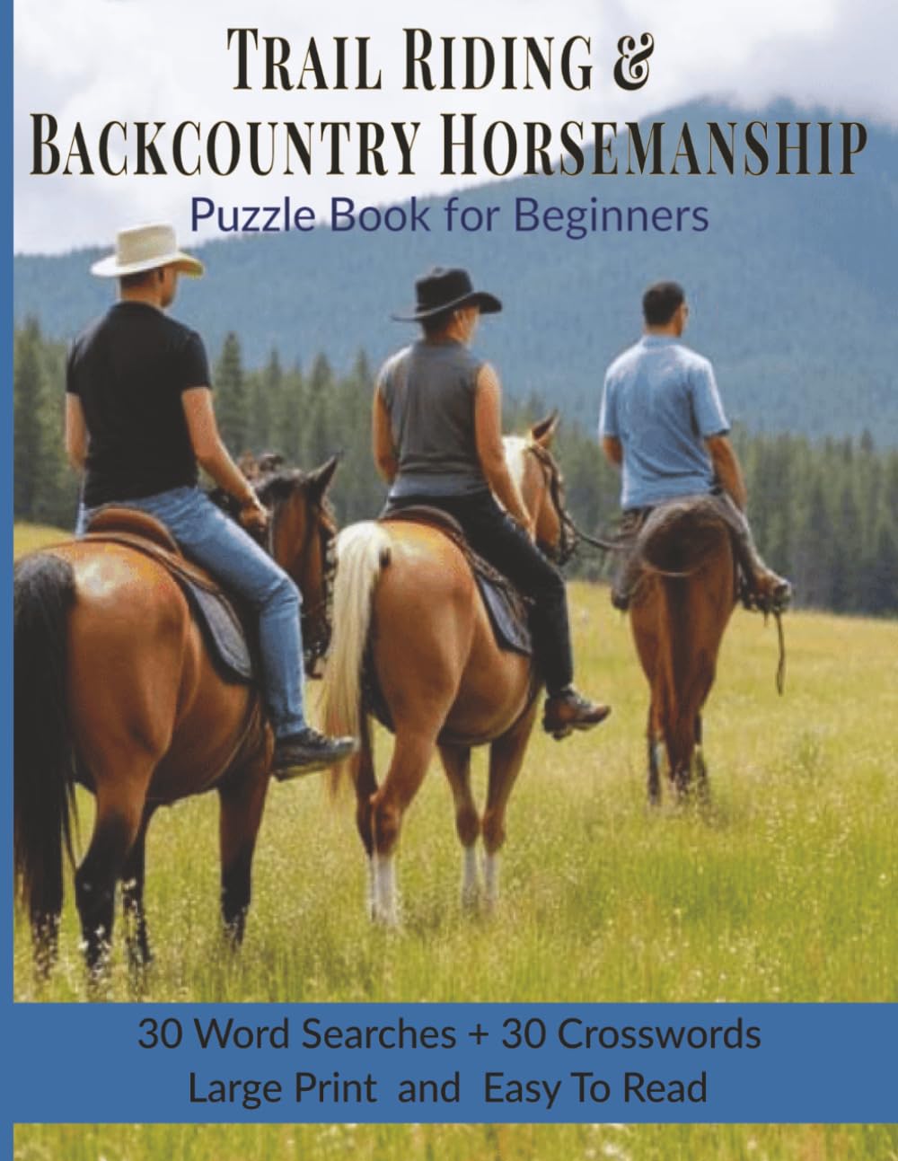 ler totalmente Beginner Trail Riding & Backcountry Horsemanship Puzzle Book: Learn Trail Etiquette, Safety, Horse Care & Riding Basics Through Puzzles | 8.5x11 | Large Print