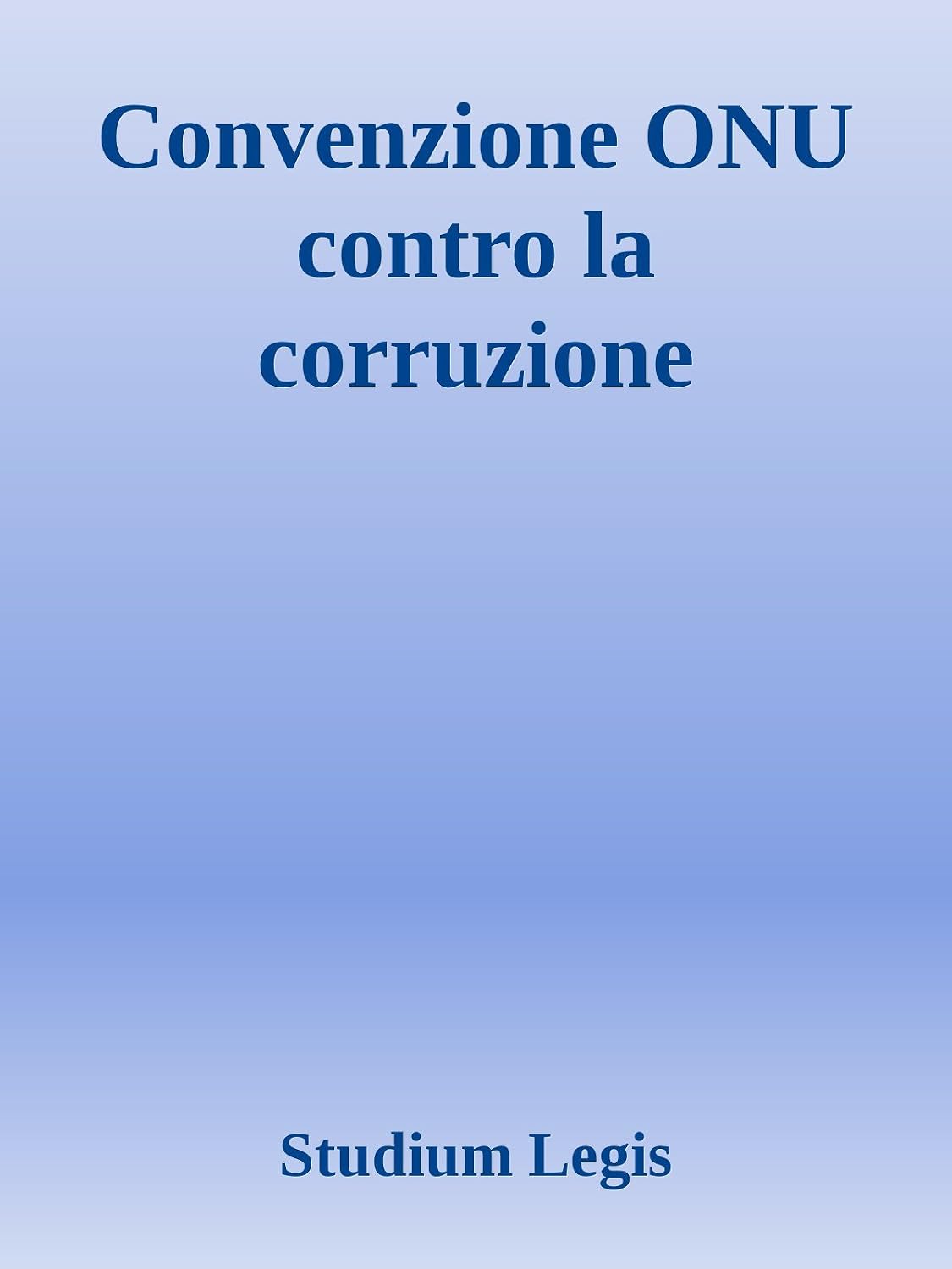 capítulo por capítulo baixar Convenzione ONU contro la corruzione (Italian Edition)