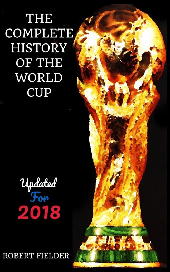 ler totalmente The Complete History of the World Cup (English Edition)