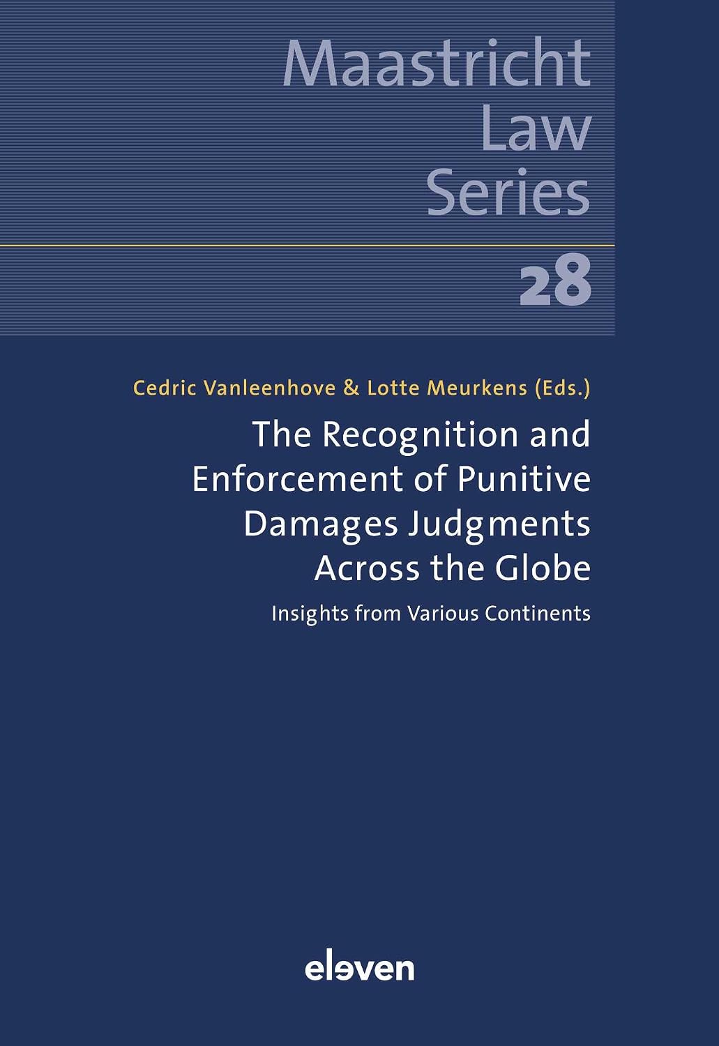 The Recognition and Enforcement of Punitive Damages Judgments Across the Globe: Insights from Various Continents Volume 28 baixar livro de graça
