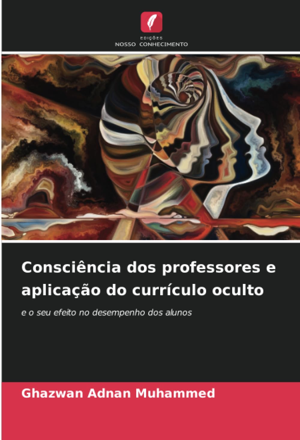 ler totalmente Consciência dos professores e aplicação do currículo oculto: e o seu efeito no desempenho dos alunos (Portuguese Edition)