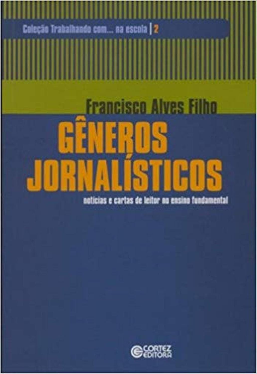 Gêneros jornalísticos: notícias e cartas de leitor no ensino fundamental baixar livro de graça