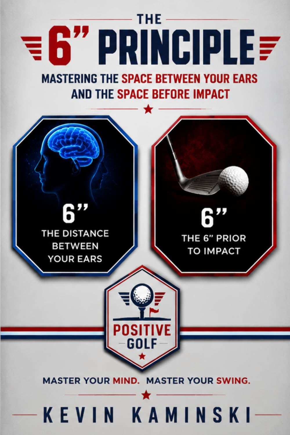 ler totalmente The 6" Principle: Mastering the Space Between Your Ears and the Space Before Impact (Real Life Caddy Shack)