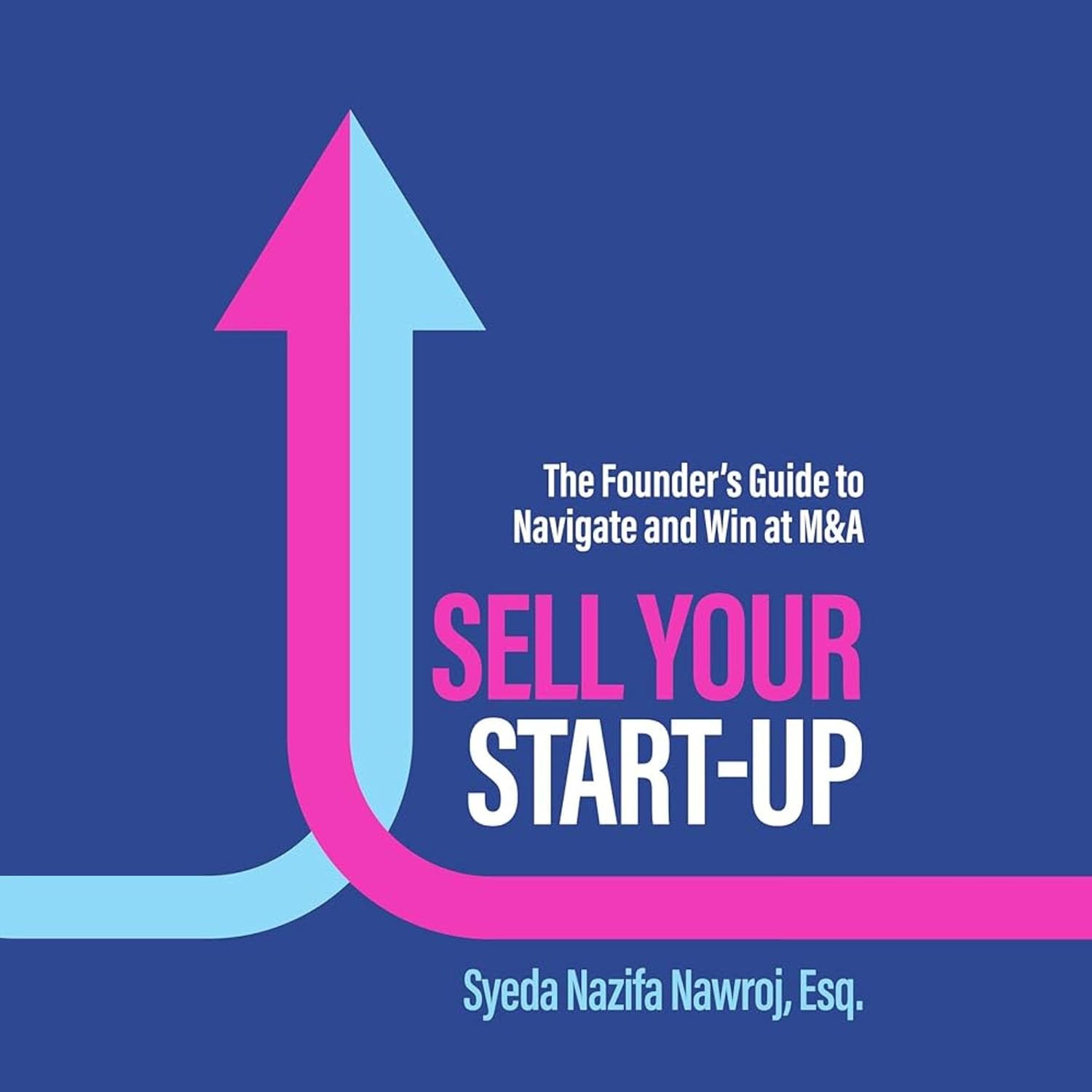 ler totalmente Sell Your Start-Up: The Founder’s Guide to Navigate and Win at M&A