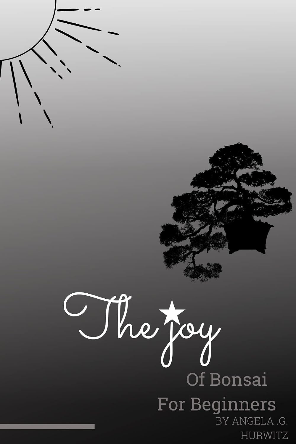 The Joy of Bonsai for Beginners: A complete blueprint to cultivating a Bonsai tree in the comfort of your home (English Edition) baixar livro de graça