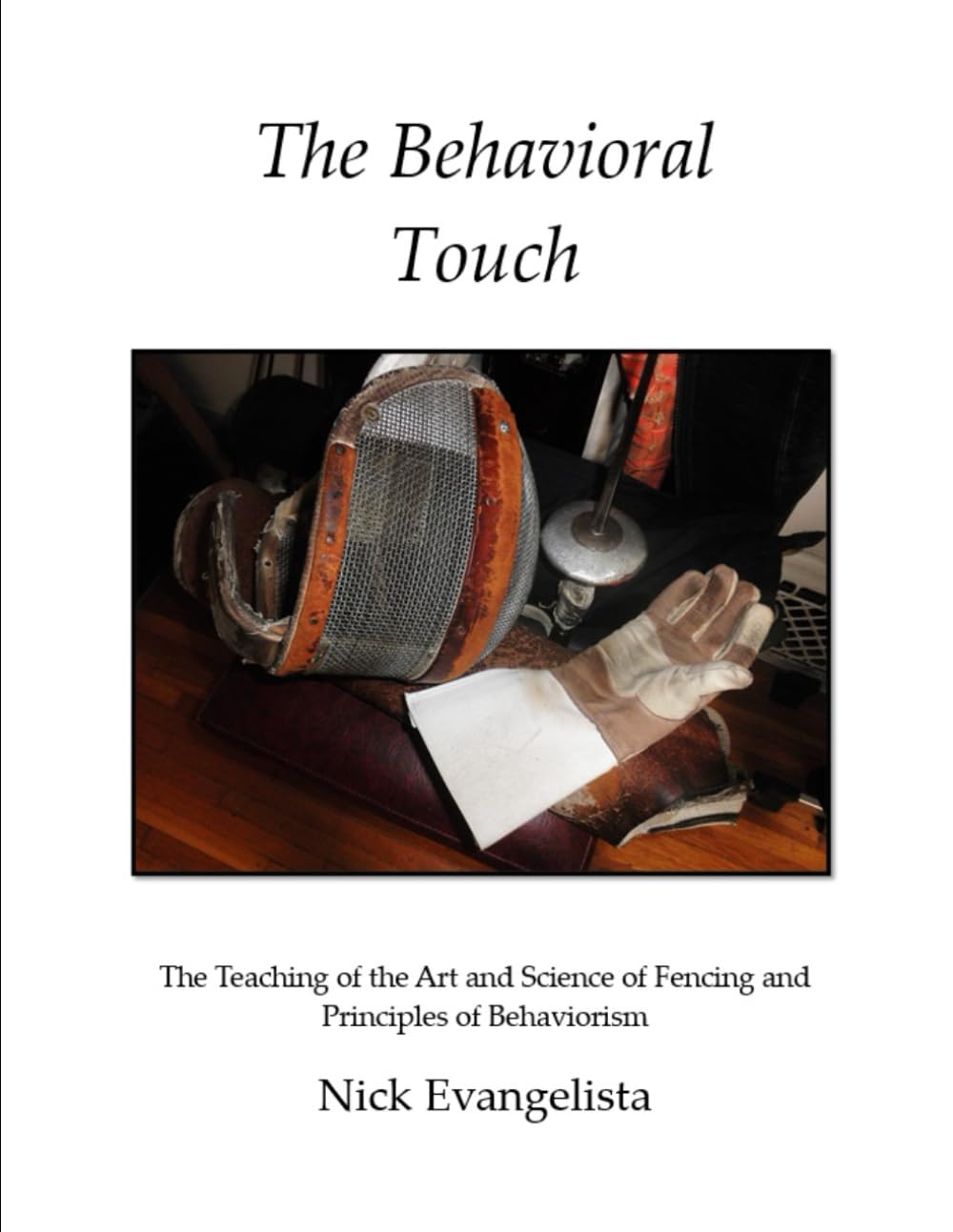 capítulo por capítulo baixar The Behavioral Touch: The Teaching of the Art and Science of Fencing and Principles of Behaviorism