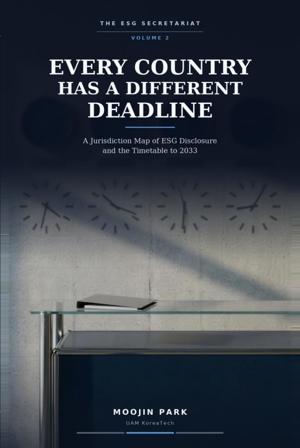 ler totalmente Every Country Has a Different Deadline: A Jurisdiction Map of ESG Disclosure and the Timetable to 2033 (THE ESG SECRETARIAT)