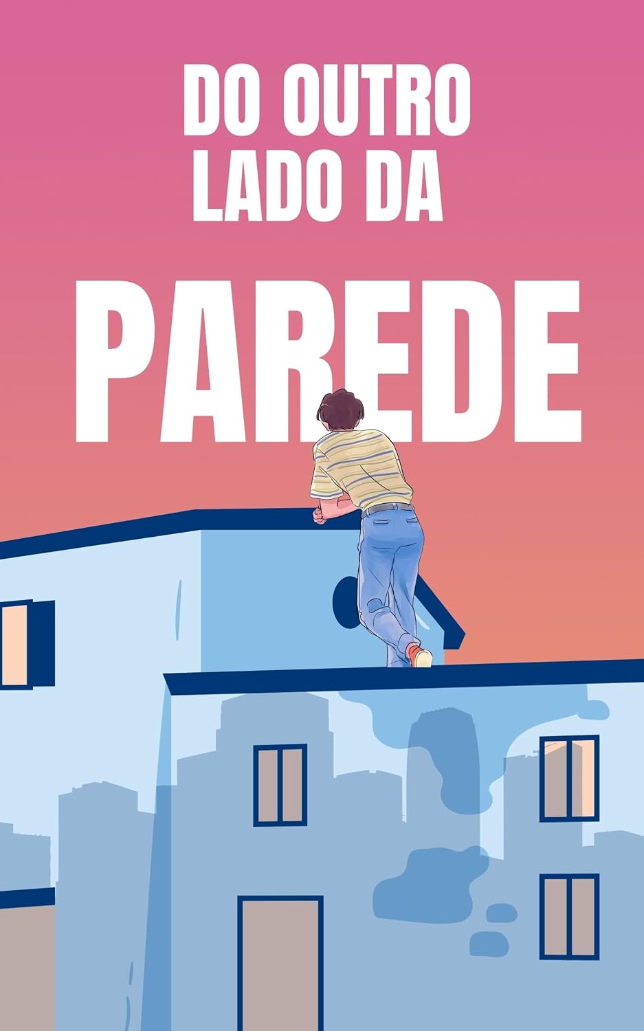 capítulo por capítulo baixar Do Outro Lado da Parede: Uma história sobre tudo que não cabe no "tá bem"