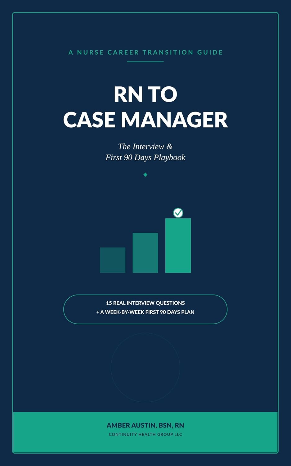 ler totalmente RN to Case Manager: The Interview & First 90 Days Playbook: A Nurse's Real-World Guide to Landing and Thriving in Your First Case Management Role (English Edition)