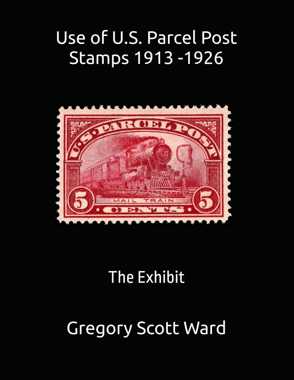 ler totalmente Use of U.S. Parcel Post Stamps 1913 -1926: The Exhibit