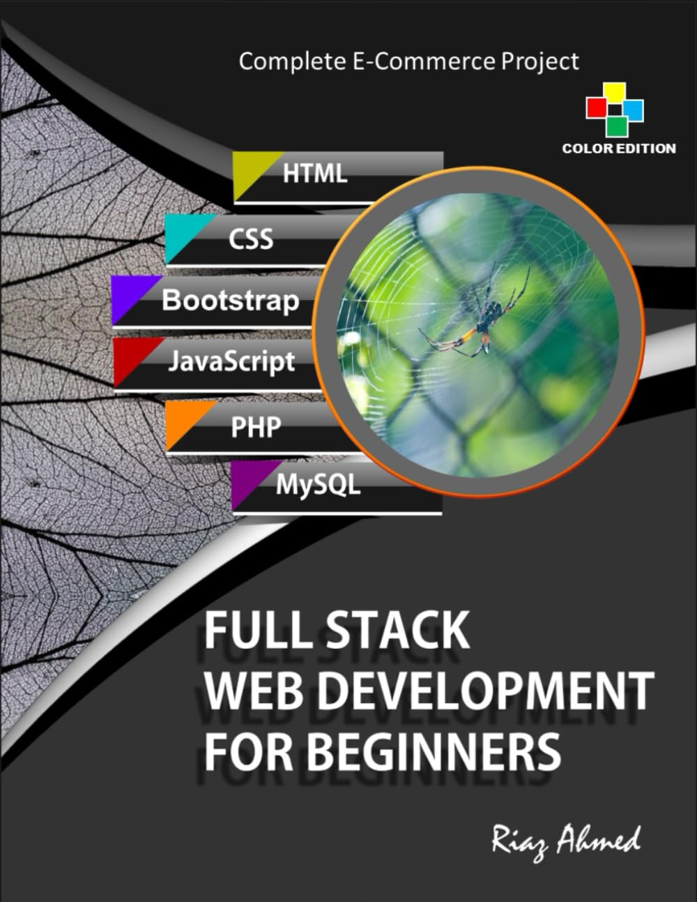 Full Stack Web Development For Beginners - Color Edition: Learn Ecommerce Web Development Using HTML5, CSS3, Bootstrap, JavaScript, MySQL, and PHP baixar livro de graça