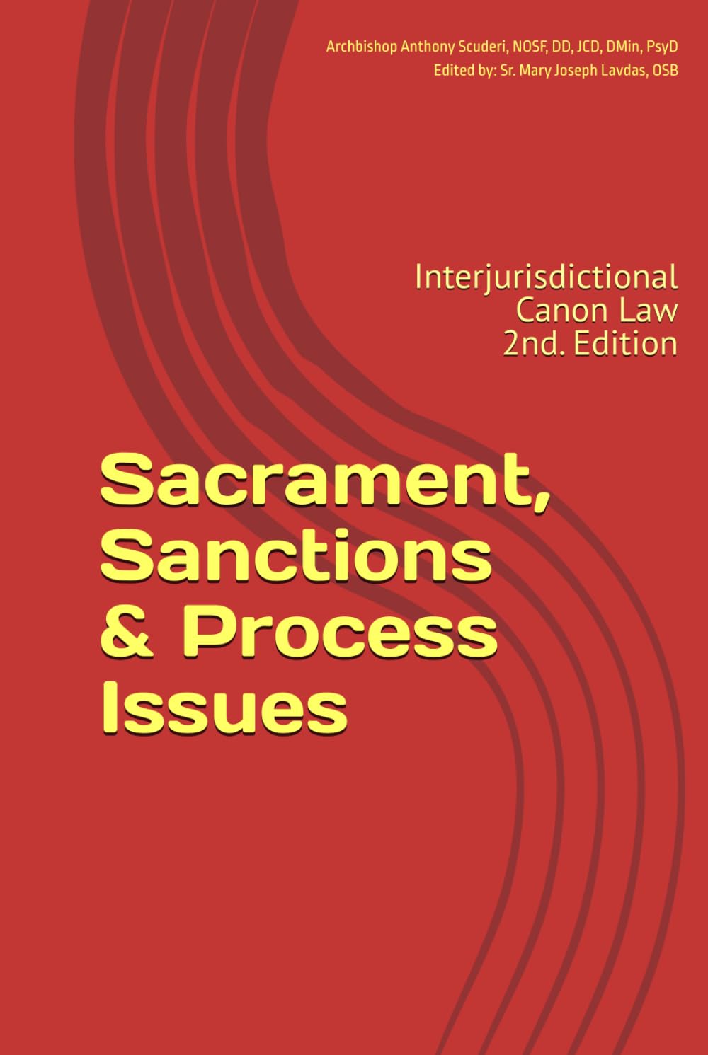 Sacrament, Sanctions & Process Issues: Interjurisdictional Canon Law baixar o livro de graça