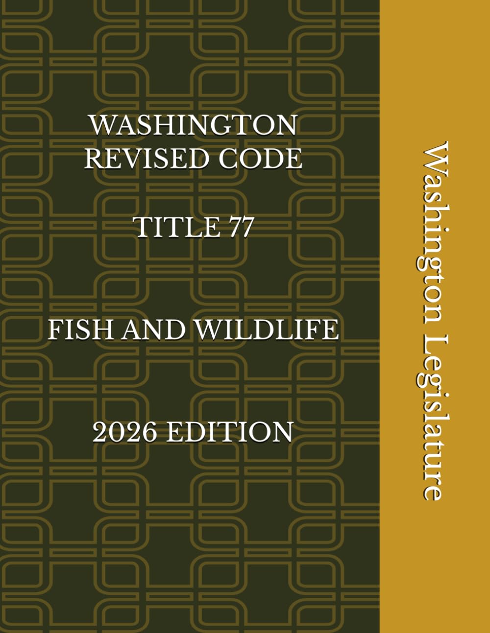 ler totalmente WASHINGTON REVISED CODE TITLE 77 FISH AND WILDLIFE 2026 EDITION