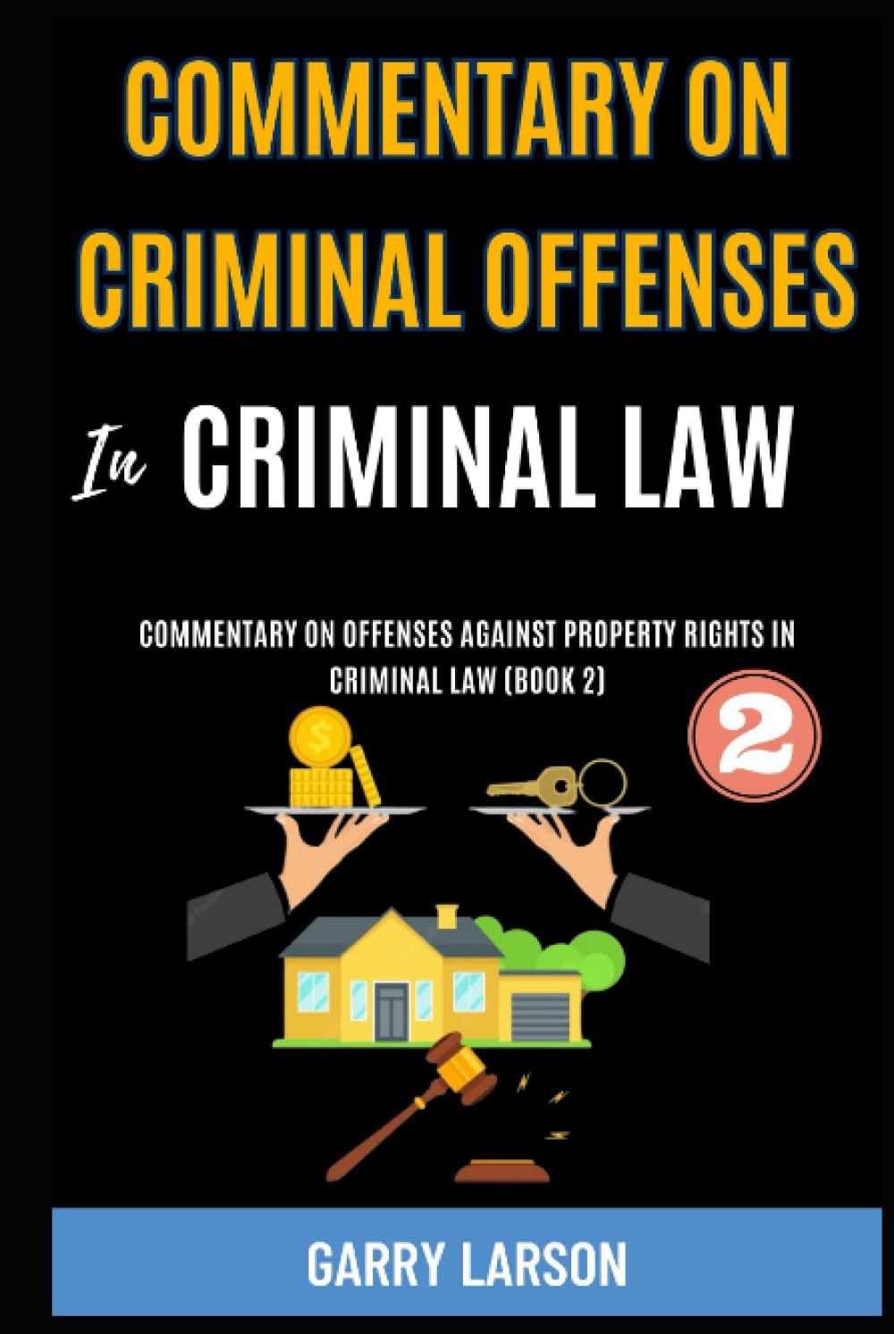 capítulo por capítulo baixar Commentary On Criminal Offenses In Criminal Law: Commentary On Offenses Against Property Rights In Criminal Law (Book 2).