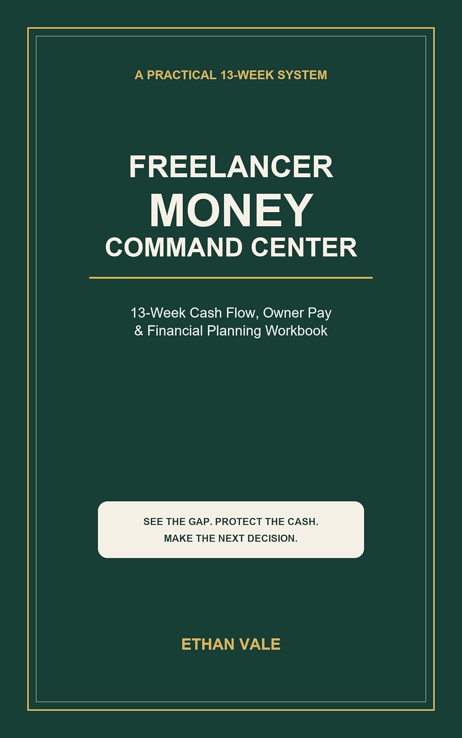 FREELANCER MONEY COMMAND CENTER: A 13-Week Guide to Cash Flow, Owner Pay & Financial Control (English Edition) baixar o livro de graça