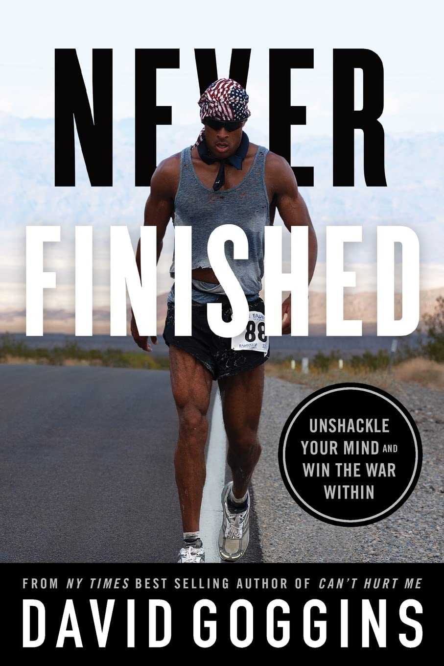 Never Finished: Unshackle Your Mind and Win the War Within baixar o livro de graça