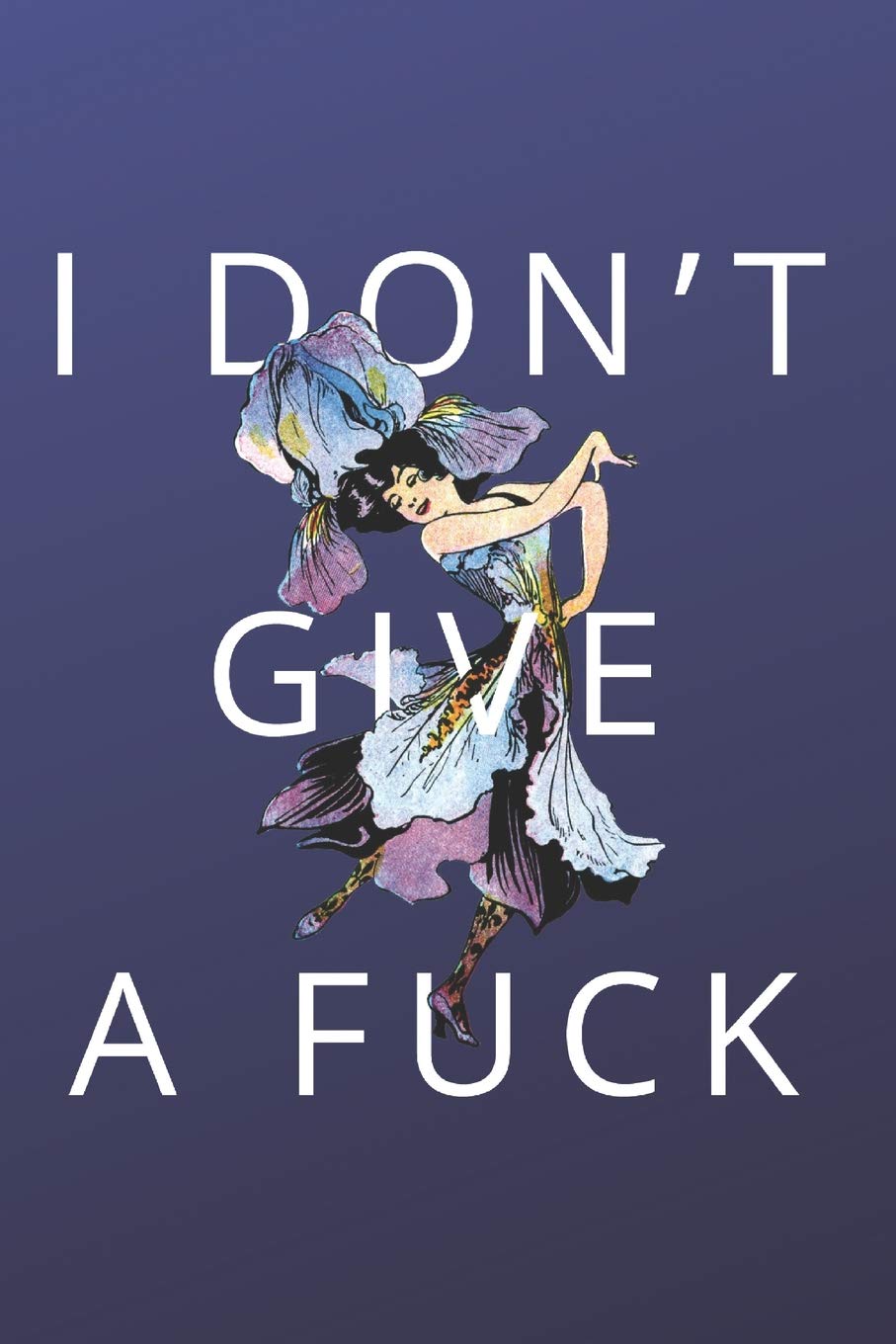 ler totalmente I Dont Give a F*ck: 6x9 Funny Quote Lined Notebook for Writing, Journaling, Planning