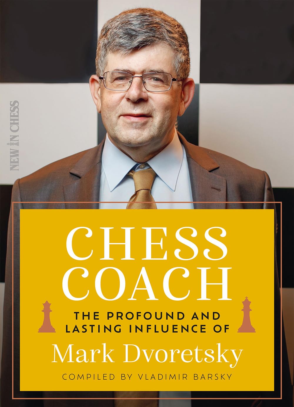 ler totalmente Chess Coach: The Profound and Lasting Influence of Mark Dvoretsky