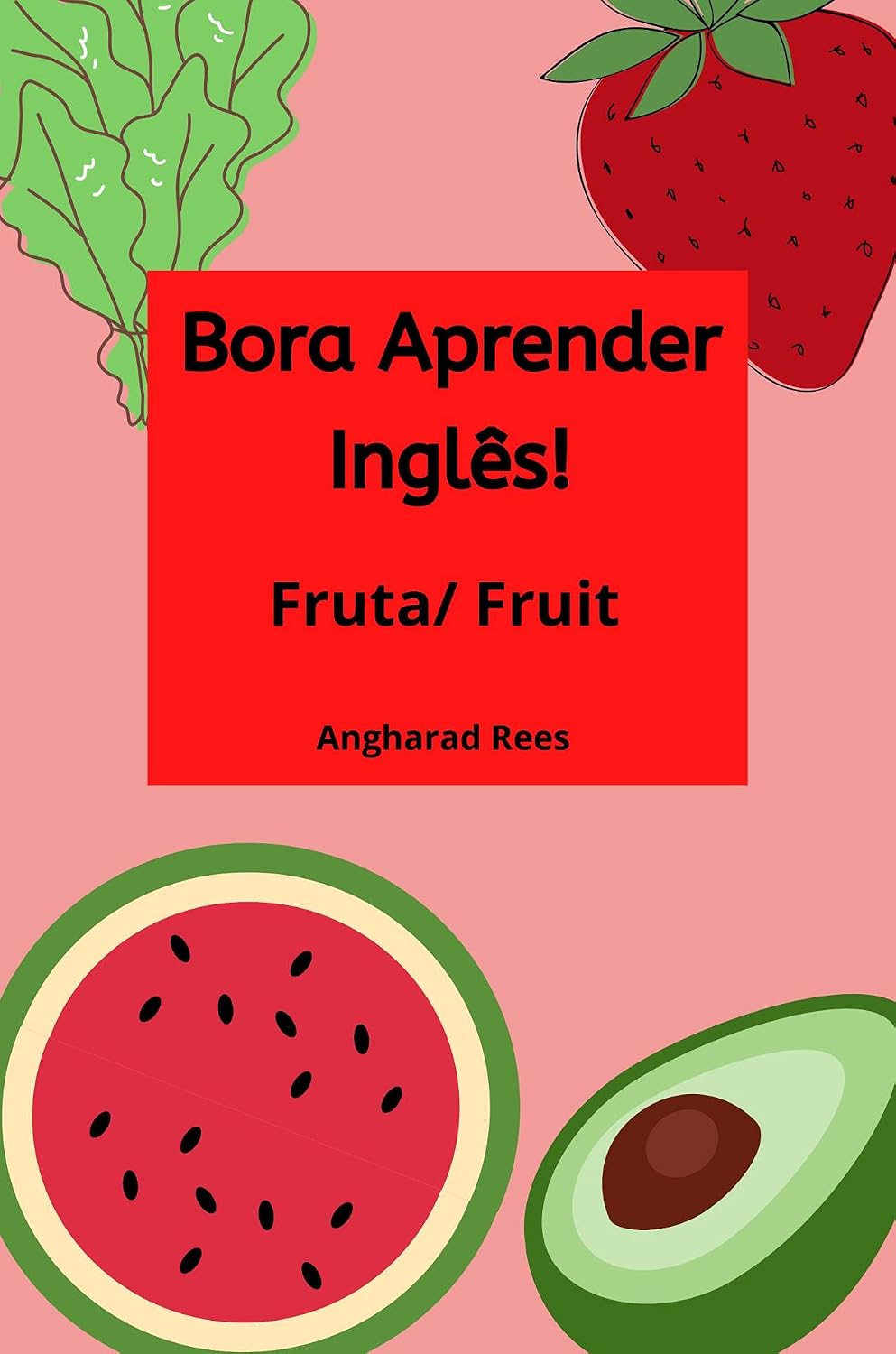 ler totalmente Bora Aprender Inglês! Fruta / Fruit: bilíngue: Dicionário de Imagens