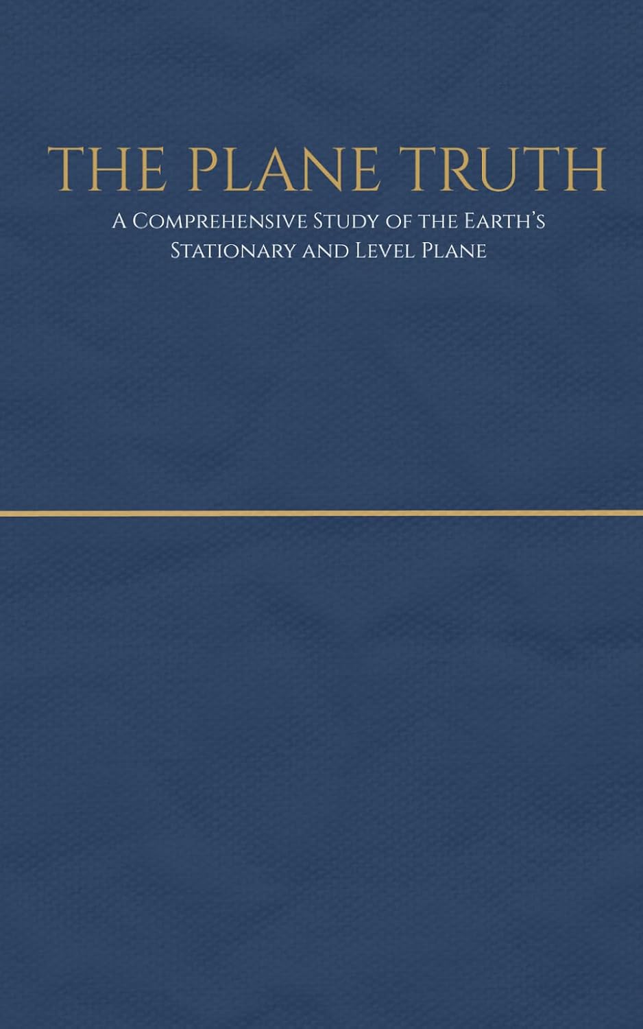capítulo por capítulo baixar A Plane Truth - A Comprehensive Study of the Earth’s Stationary and Level Plane: A Comprehensive Compendium of Physical Evidence for the Flat and Stationary Earth