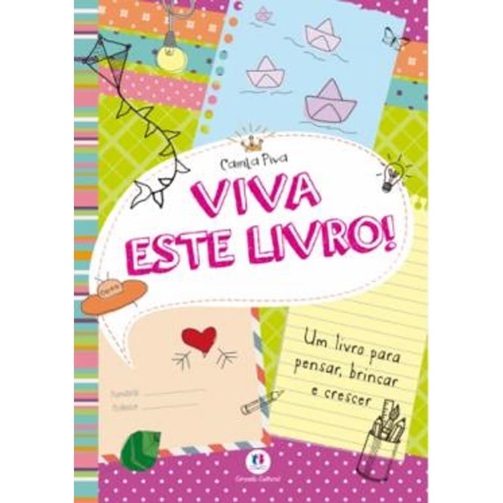 Viva este livro!: Um livro para pensar, brincar e crescer: Volume 1
